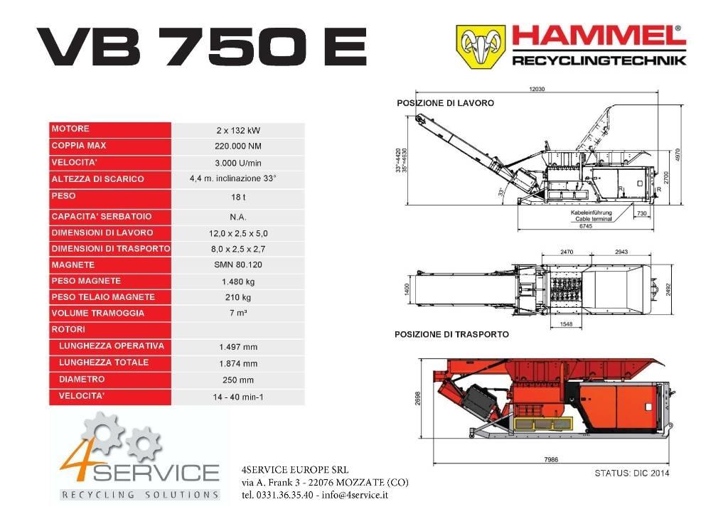 Hammel VB 750 E Trituradoras para desguace