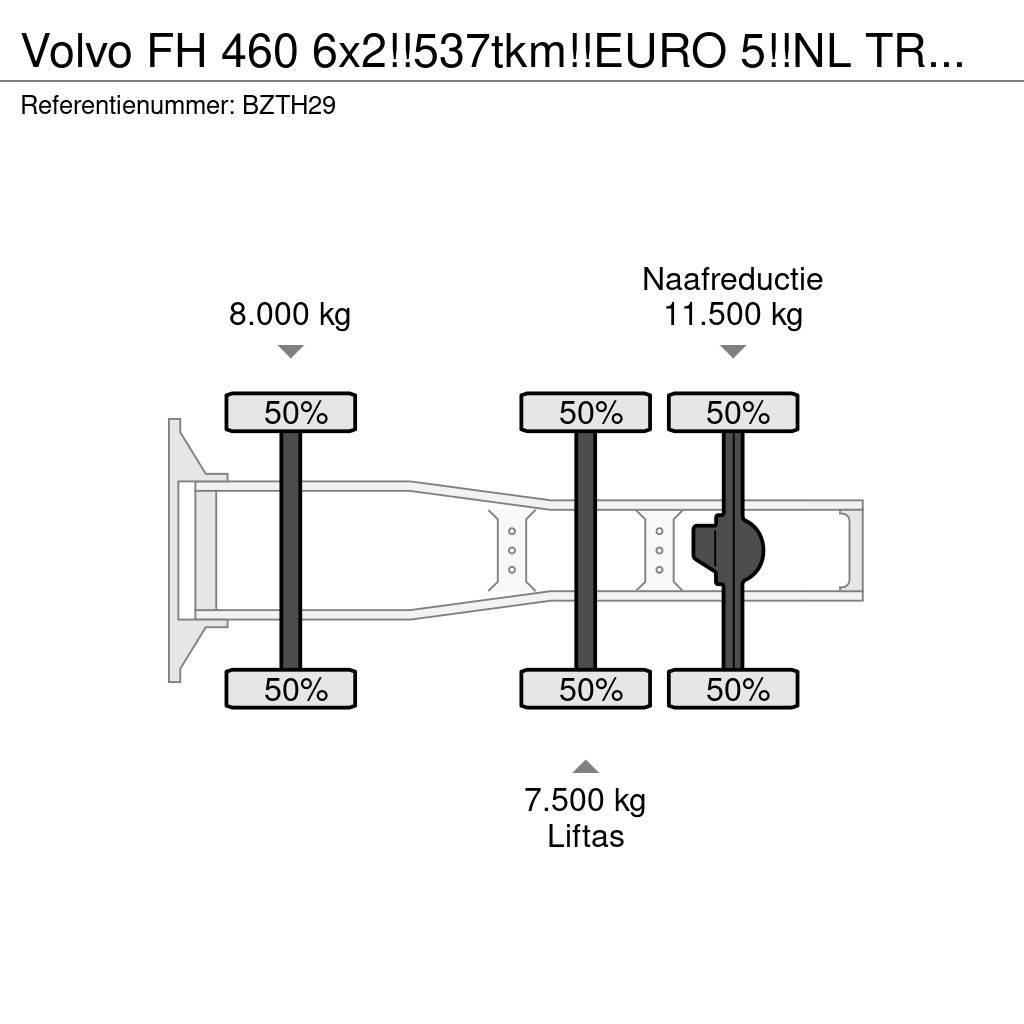 Volvo FH 460 6x2!!537tkm!!EURO 5!!NL TRUCK!! Cabezas tractoras