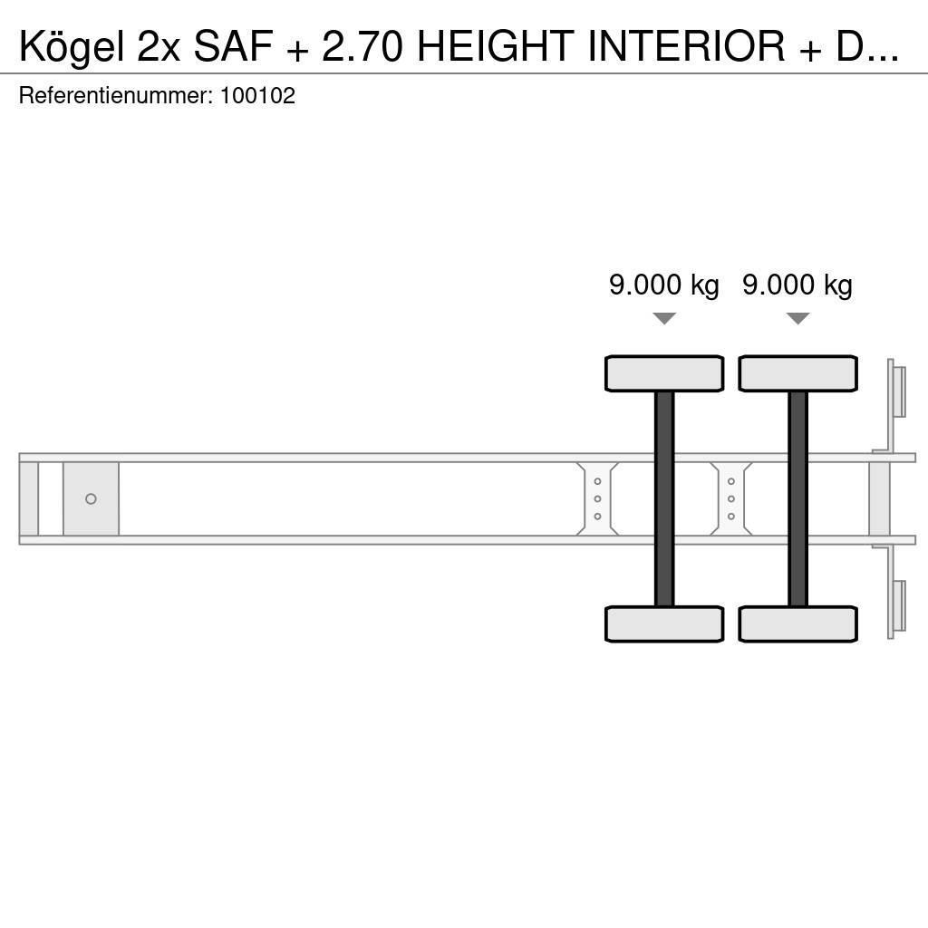 Kögel 2x SAF + 2.70 HEIGHT INTERIOR + Disc Brake Semirremolques con carrocería de caja
