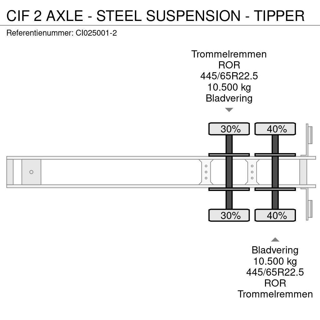  CIF 2 AXLE - STEEL SUSPENSION - TIPPER Semirremolques bañera