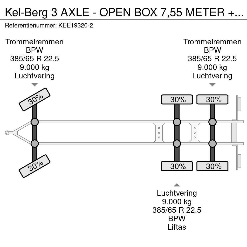 Kel-Berg 3 AXLE - OPEN BOX 7,55 METER + LIFTING AXLE Plataforma plana/laterales abatibles