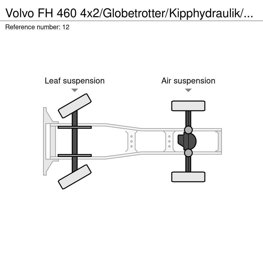Volvo FH 460 4x2/Globetrotter/Kipphydraulik/Euro 6 Cabezas tractoras