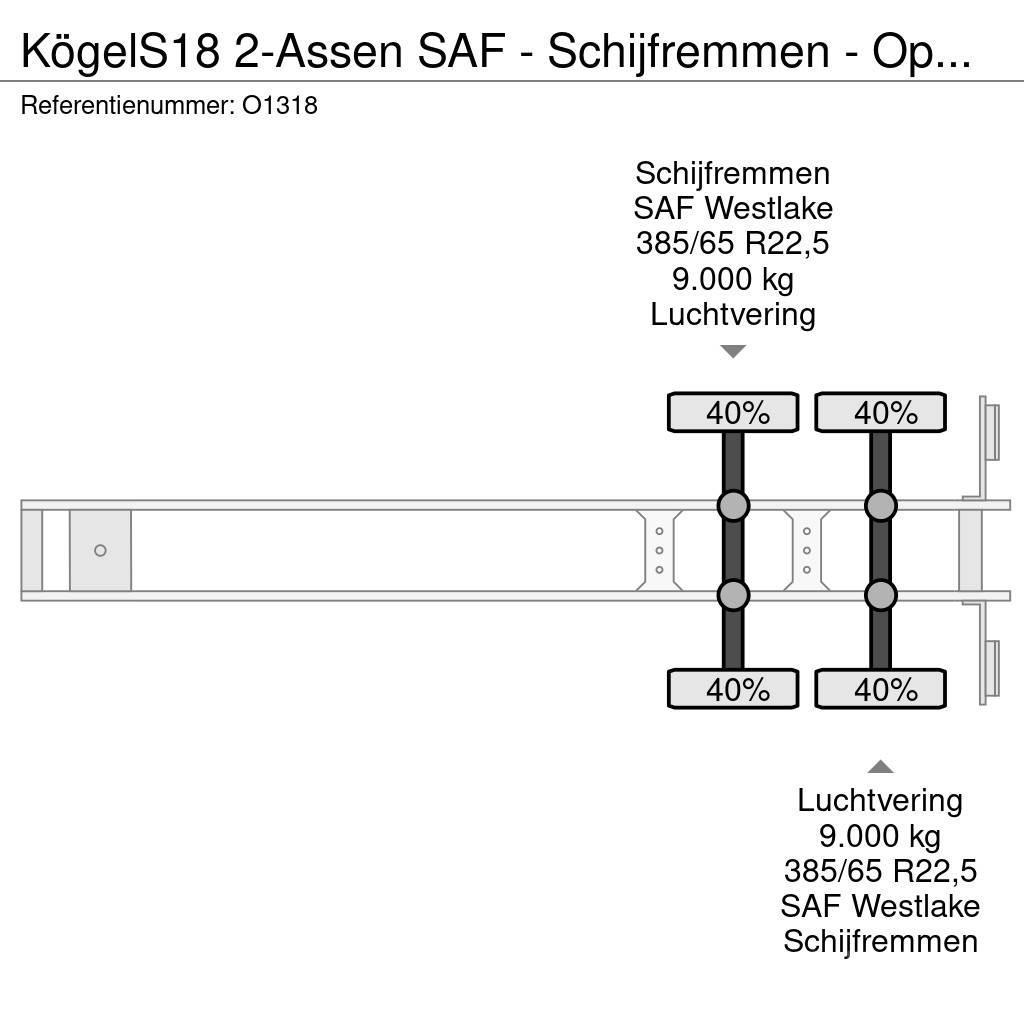 Kögel S18 2-Assen SAF - Schijfremmen - Open Laadbak met Semirremolques de plataformas planas/laterales abatibles