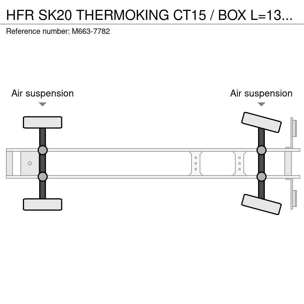 HFR SK20 THERMOKING CT15 / BOX L=13450 mm Semirremolques isotermos/frigoríficos