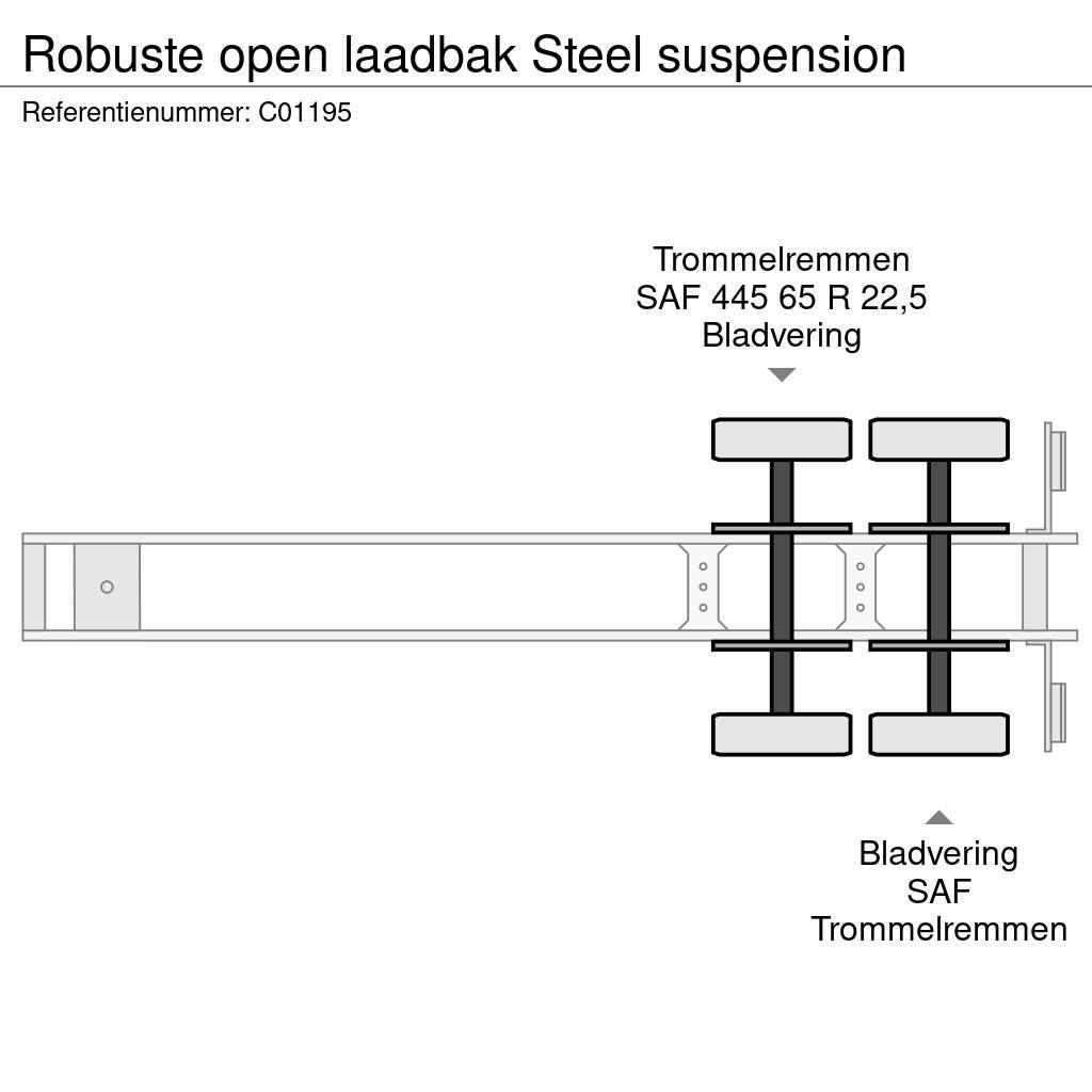 Robuste open laadbak Steel suspension Semirremolques de plataformas planas/laterales abatibles