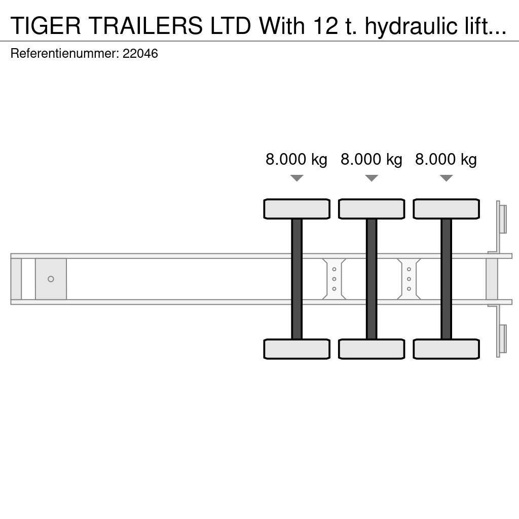 Tiger TRAILERS LTD With 12 t. hydraulic lifting deck for Semirremolques con caja de lona